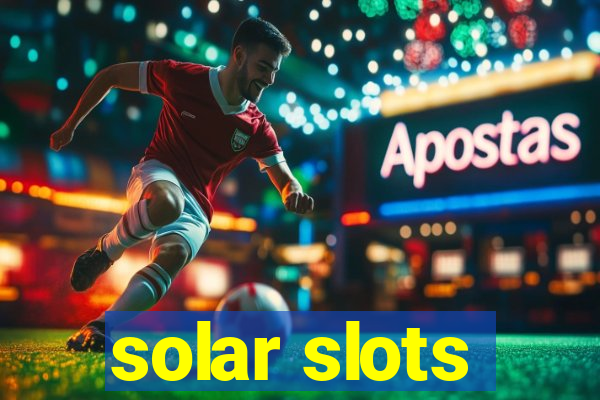 solar slots