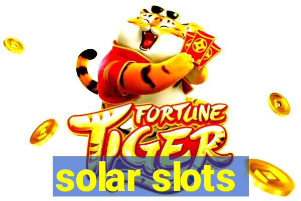 solar slots