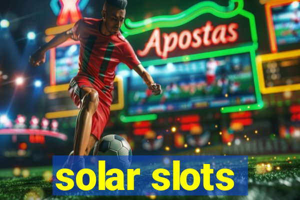 solar slots