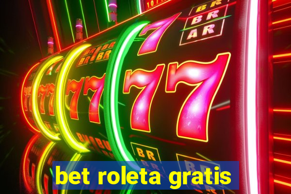 bet roleta gratis