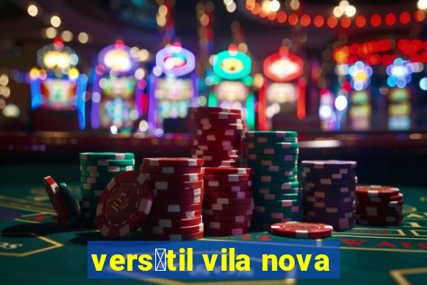 vers谩til vila nova