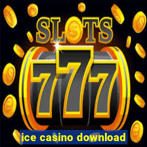 ice casino download