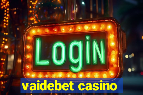 vaidebet casino