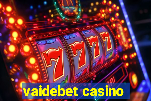 vaidebet casino