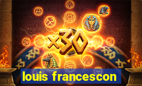 louis francescon