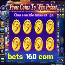 bets 160 com