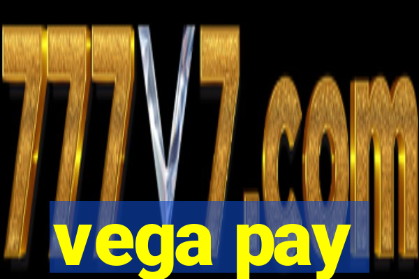 vega pay