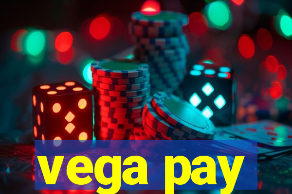 vega pay