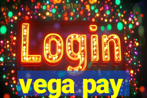 vega pay