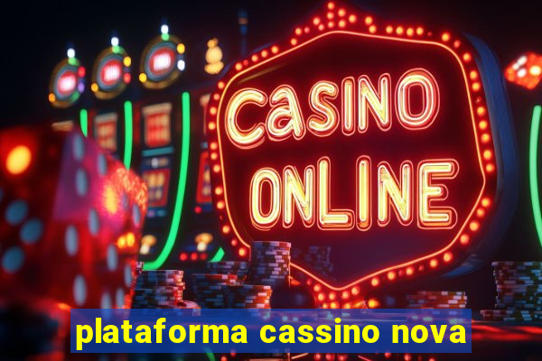 plataforma cassino nova