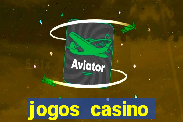 jogos casino dinheiro real