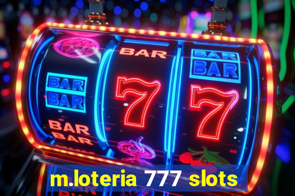 m.loteria 777 slots