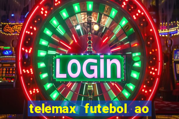 telemax futebol ao vivo gratis