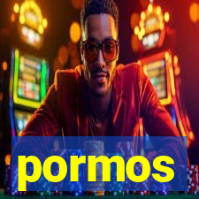 pormos