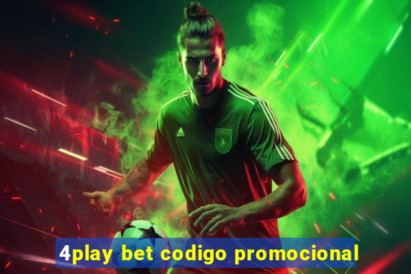 4play bet codigo promocional