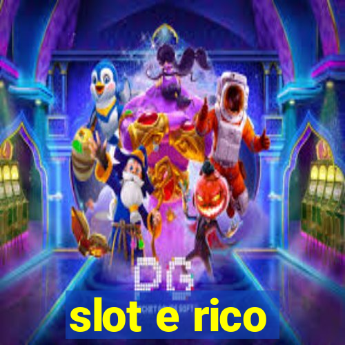 slot e rico