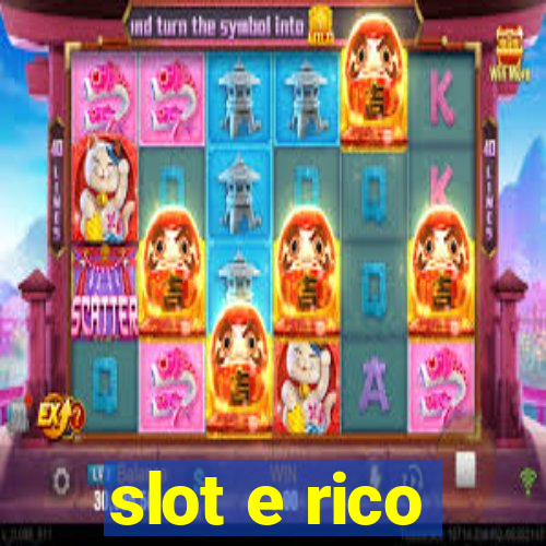 slot e rico