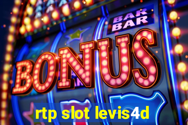 rtp slot levis4d