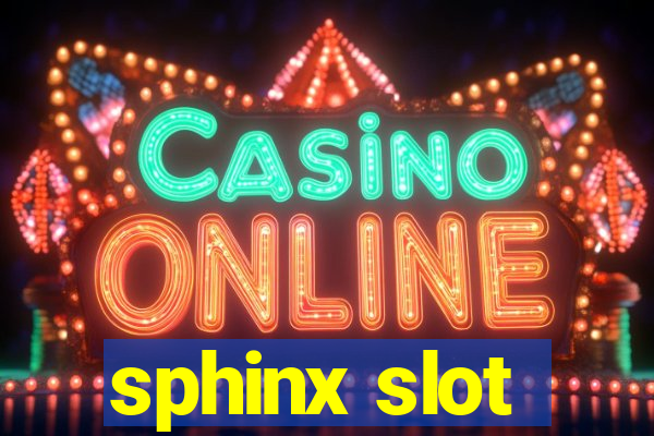 sphinx slot