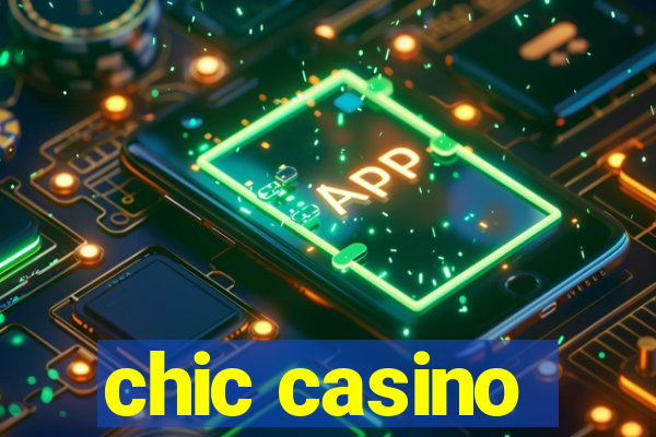 chic casino