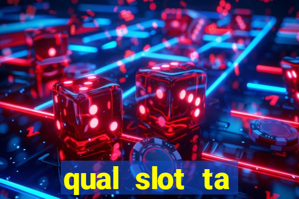 qual slot ta pagando hoje