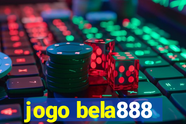 jogo bela888