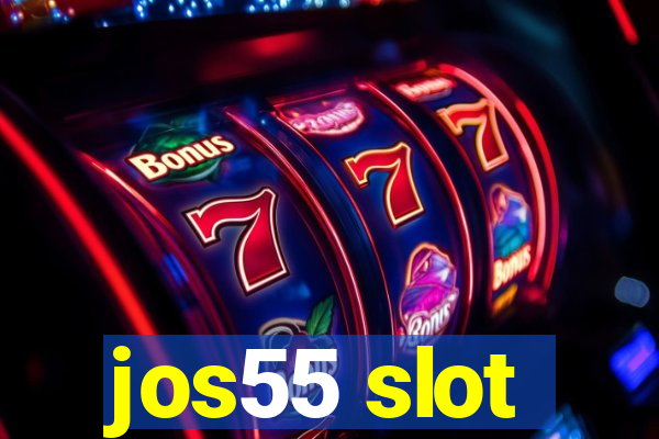 jos55 slot