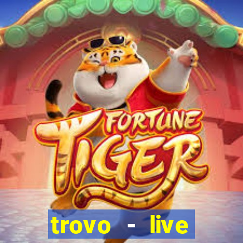 trovo - live stream & games