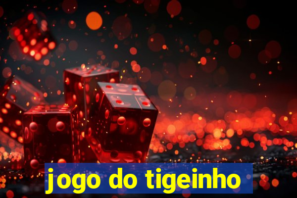 jogo do tigeinho