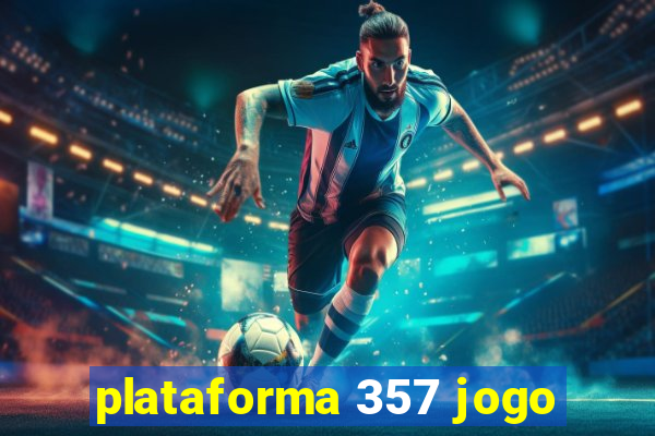 plataforma 357 jogo