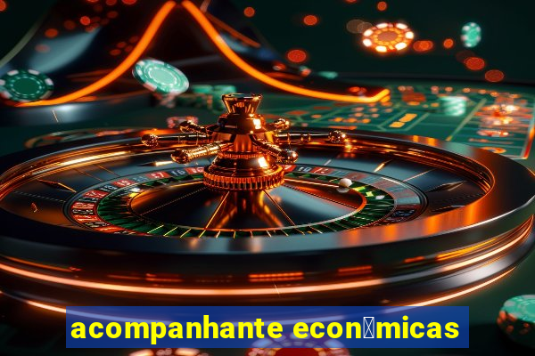 acompanhante econ么micas