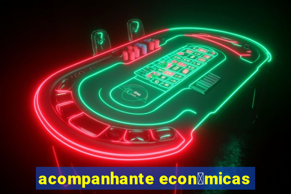 acompanhante econ么micas