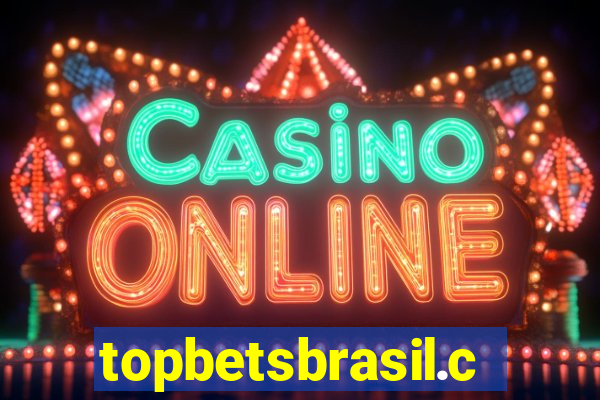 topbetsbrasil.com