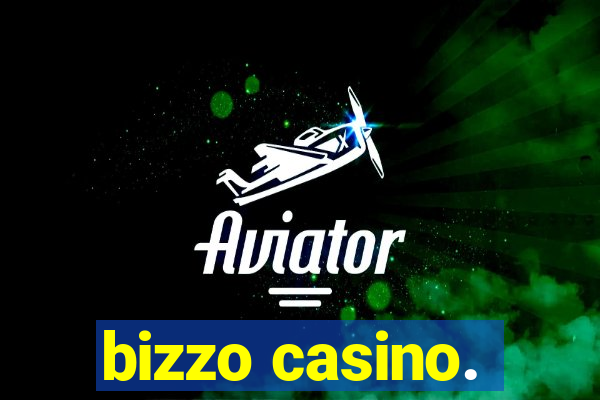 bizzo casino.