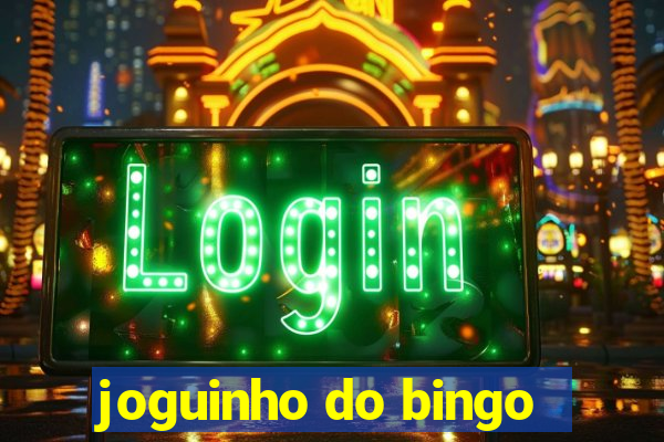 joguinho do bingo