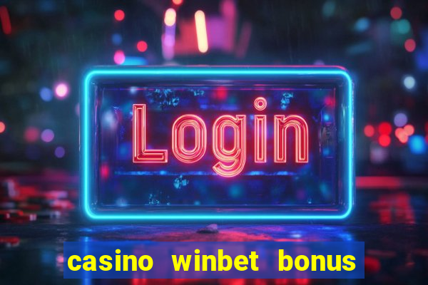 casino winbet bonus de bun venit