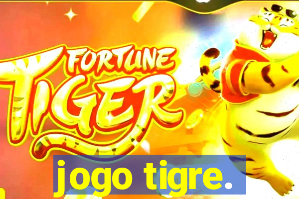 jogo tigre.