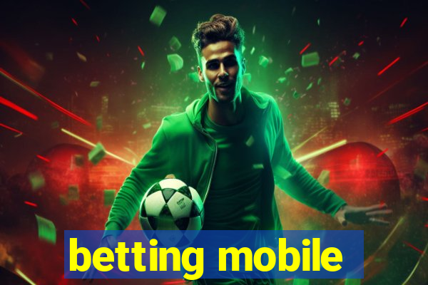 betting mobile