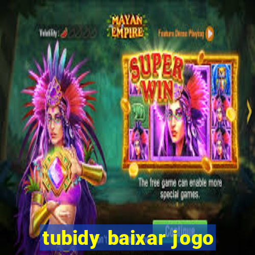 tubidy baixar jogo