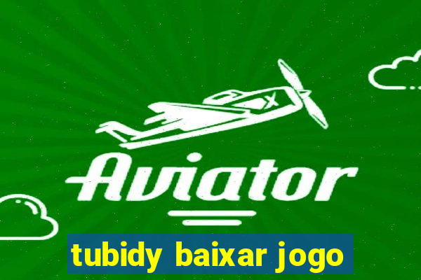 tubidy baixar jogo