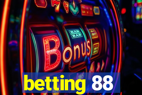 betting 88