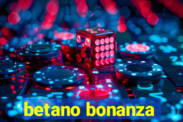 betano bonanza