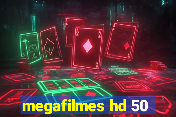 megafilmes hd 50