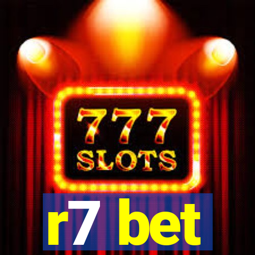 r7 bet