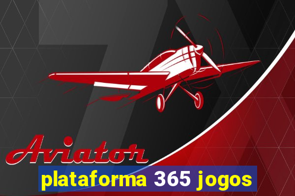 plataforma 365 jogos