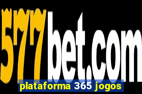 plataforma 365 jogos