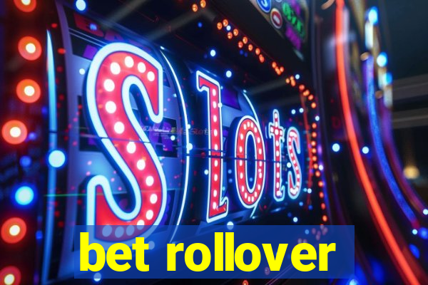 bet rollover