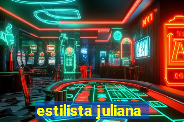 estilista juliana