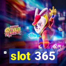 slot 365