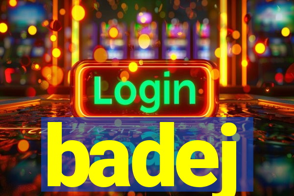 badej